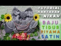 Cara membuat hantaran dari baju : Cara Membuat Hantaran Baju Tidur Piyama Satin Paling Mudah Tapi Mewah Youtube Tidur Baju Tidur Kreatif