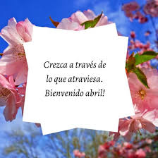 Este jueves llega abril con nuevas predicciones y muchos movimientos astrales a esperar. Bienvenido Abril 2021 Imagenes Con Frases Bonitas Saberimagenes Com