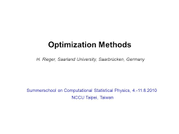 In particular, nontrivial collective behavior emerges when the number of degrees of freedom is macroscopically large. Optimization Methods H Rieger Saarland University Saarbrucken Germany Summerschool On Computational Statistical Physics Nccu Taipei Ppt Download