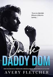 Dark Daddy Dom: Erotic DDLG BDSM Explicit Romance Novel eBook by Avery  Fletcher - EPUB Book | Rakuten Kobo United States