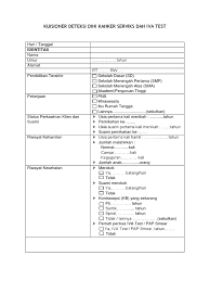 Skrining kanker serviks dengan metoda inspeksi visual dengan asam asetat (iva) test. Kuisioner Deteksi Dini Kanker Serviks Dan Iva Test