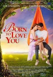 Born To Love You 2012 Pinoy Movies Love You Film Loving You Movie