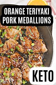 These Delicious Keto Orange Teriyaki Pork Medallions Are So Simple And Easy To Make In Just 1 Teriyaki Pork Easy Pork Tenderloin Recipes Slow Cooker Pork Loin