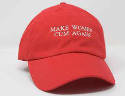 Make Women Cum Again Hat Pun Funny Trump - Etsy