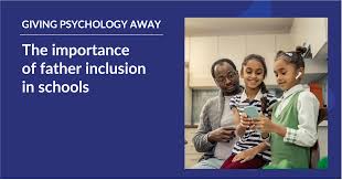 TOPIC: The importance of father inclusion in schools