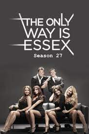 The Only Way Is Essex Season 27 Watch Free Online On Putlocker