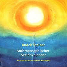 By ruth pusch and hans pusch (html at elib.com). Rudolf Steiner Anthroposophischer Seelenkalender Ausgabe 2017