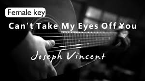 Cant Take My Eyes Off You Joseph Vincent Female Key Acoustic Karaoke Youtube In 2020 Karaoke Somewhere Only We Know Song Recommendations