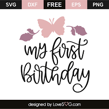 Free Free My First Birthday Svg Free 281 SVG PNG EPS DXF File