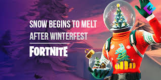 Again, for 14 days, there will be lots to do and. Fortnite Snow Begins To Melt On Map After End Of Winterfest