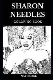 As an illustrator i have fallen in love with the coloring pages. Sharon Needles Coloring Book Famous Drag Queen And Legendary Reality Star Acclaimed Recording Artist And Make Up Icon Inspired Adult Coloring Book By Nat Burke