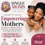 Advocate Like A Mom: A seminar for Single Moms