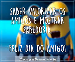 Estão sempre lado a lado, nas conquistas e nas derrotas, nas horas boas e nas difíceis. Dia Do Amigo