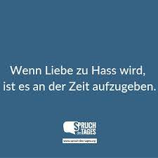 Wenn Liebe Zu Hass Wird Ist Es An Der Zeit Aufzugeben