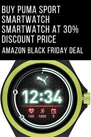 Puma Sport Smartwatch Black Friday Deal Smart Watch Activity Tracking Amazon Black Friday
