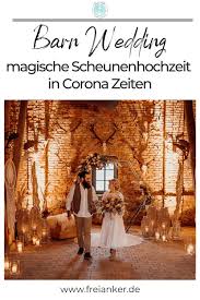 winter barn wedding scheunenhochzeit in zeiten von corona scheunen hochzeit hochzeit wald hochzeit