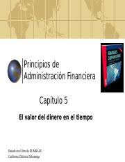 Al cometer un error, y mandarlo a la cárcel, el sica lo amenaza que al… chago estuvo un tiempo involucrado con el peor de los. Capitulo 5 Fch Ppt Principios De Administraci U00f3n Financiera Cap U00edtulo 5 El Valor Del Dinero En El Tiempo Basado En El Libro De Dumrauf Guillermo Course Hero