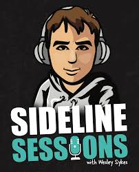 Sideline Sessions with Wesley Sykes