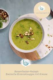 Basenfasten Rezept Basische Broccolisuppe Mit Kresse Recipes Food Tea Diet