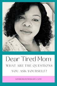 Dear Tired Mom