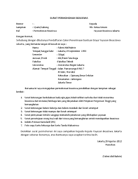 Untuk itu, pemberi beasiswa akan memberikan syarat berupa surat pernyataan tidak menerima persyaratan tersebut biasanya diiringi dengan surat permohonan bantuan beasiswa dan surat keterangan penghasilan orang tua. Surat Permohonan Beasiswa Dari Orang Tua