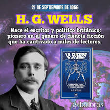 Gabolibros Lectores | ????️El 21 de septiembre de 1866 nace el escritor✍???? y  político británico Herbert George Wells, quien prefirió firmar sus obras  como H. G.… | Instagram