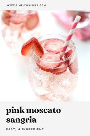 Easy Pink Moscato Sangria Simply Whisked