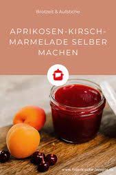 Aprikosen Kirsch Marmelade Selber Machen Frankische Rezepte Rezept In 2020 Marmelade Selber Machen Kirschen Aprikosen