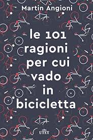 Ciencias naturales libro de primaria grado 6 comision nacional. Le 101 Ragioni Per Cui Vado In Bicicletta Ebook Angioni Martin Amazon It Kindle Store