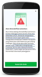 Driver dapat membuka suspend grab driver nya kembali dengan mengajukan naik banding pada pihak grab. Non Aktif Sementara Driver