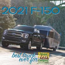 The new interior work surface gives you a big, flat deployable surface that you can use as a ford. The 2021 Ford F 150 For Travel Trailers And Rvers Stressless Camping