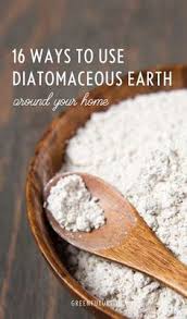 16 Clever Ways To Use Diatomaceous Earth Around Your Home Diatomaceous Earth Food Grade Diatomaceous Earth Diatomaceous Earth Benefits