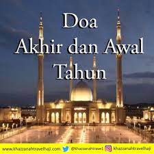 Selasa, 31 desember 2019 09:44 wib. Doa Akhir Dan Awal Tahun Hijriah Arab Latin Dan Artinya Khazzanahtravelhaji