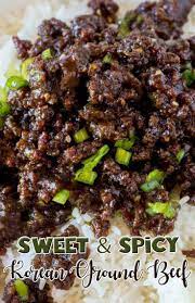 Sweet And Spicy Korean Ground Beef Sweet And Spicy Korean Ground Beef Authentic Chinese Recipes