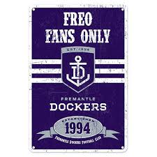 This website accompanies our team app smartphone app download team app now and search for fremantle dockers to enjoy our team app on the go. Fremantle Dockers Tin Sign Fans Only 30x20cm Kidscollections