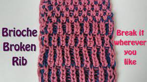 Dec 05, 2019 · brioche stitches go by lots of different names, such as double brioche, waffle brioche, and syncopated brioche. Brioche Knitting Broken Rib Knitting Patterns Youtube