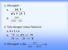 Faktorial dari bilangan asli n adalah hasil perkalian antara bilangan bulat positif yang kurang dari atau sama dengan n. Faktorial Ppt Download