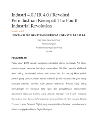 Kehadiran revolusi industri 4.0 yang menekankan pembinaan teknologi realiti maya tanpa sempadan pasti memberikan kesan terhadap pelbagai aspek kehidupan. Revolusi Industri 4 0