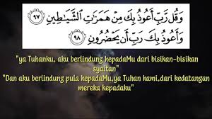 Abdur rahman ibnu zaid ibnu aslam mengatakan bahwa kalimat tersebut pasti diucapkan oleh setiap orang zalim yang sedang menjelang kematiannya. Doa Berlindung Daripada Syaitan Qs Al Gambar Hadist Doa Ayat Al Quran