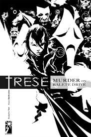Matthias trese he wrote for the trese: Murder On Balete Drive Trese 1 By Budjette Tan