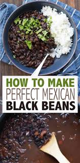 Black Beans Or Pinto Beans Taste Better How To Make Black Beans Recipe Vegan Mexican Recipes Food Recipes Foods With Gluten