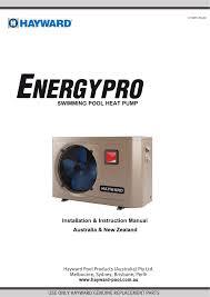 Hayward heat pumps are equipped with safeguards that will stop operation to protect your unit in case of the following events for help troubleshooting this type of control, refer to the troubleshooting guide for digital thermostat control in the back of this manual. Energypro Heat Pump Whiteside Pool Heating Manualzz
