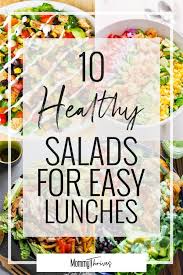 Maybe you would like to learn more about one of these? 10 Best Salads For Summer Mommy Thrives Salad Recipes Healthy Easy Healthy Lunch Salad Easy Salad Recipes