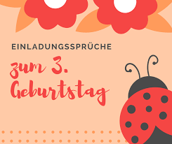 Einladungsspruche Zum 3 Kindergeburtstag Hier Spruche Texte Und Verse Zu Spruche Einladung Geburtstag Spruche Kindergeburtstag Einladung Kindergeburtstag