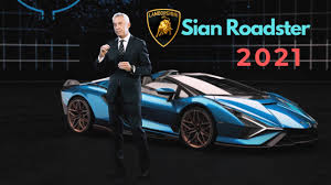 Details can be discussed with serious buyer only. Lamborghini Sian Roadster World Premiere World Premiere Lamborghini Sian Roadster 2021 Youtube