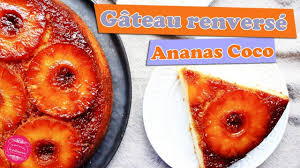 Gateau Renverse Ananas Noix De Coco Concours Gateau Renverse Ananas Recette Ananas Gateau Renverse