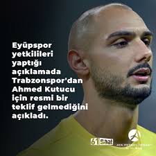Eyüpspor yetkilileri yaptığı açıklamada Trabzonspor'dan Ahmed Kutucu için  resmi bir teklif gelmediğini açıkladı.