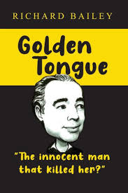 Golden Tongue: The Innocent Man that Killed Her?|Paperback