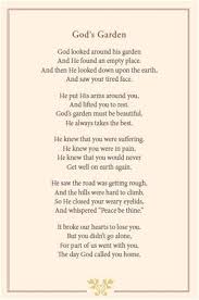 God S Garden My New Favorite Poem Speaks To Me Garden Poems Birthday Poems Funeral Readings Grieving Quotes Funeral Quotes Grandma Quotes
