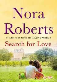 Search For Love Ebook By Nora Roberts Rakuten Kobo In 2020 Nora Roberts Books Fantasy Books Nora Roberts